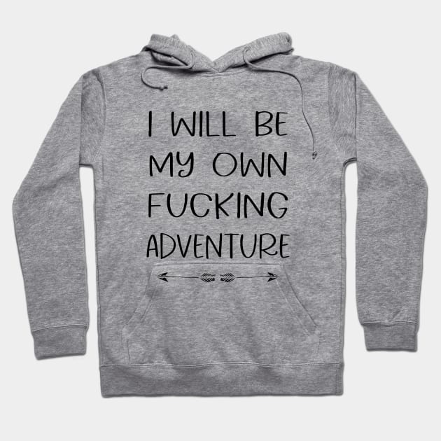 funny quote outdoor adventure hiking mountain bike Hoodie by TheOutdoorPeople